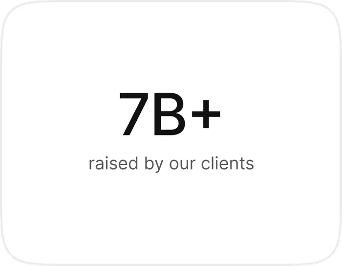 7B+ raised by our clients